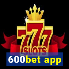 600bet app